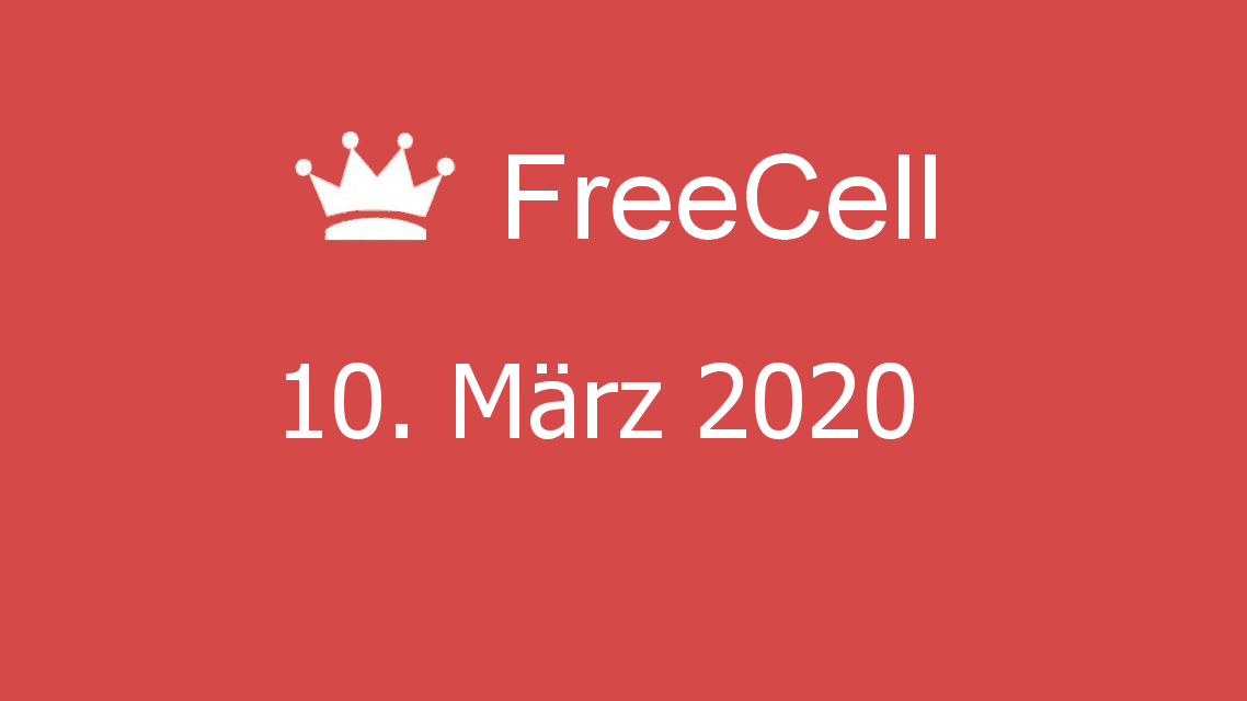 Microsoft solitaire collection - FreeCell - 10. März 2020