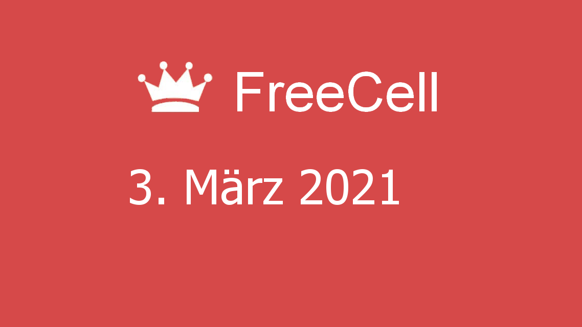 Microsoft solitaire collection - freecell - 03. märz 2021