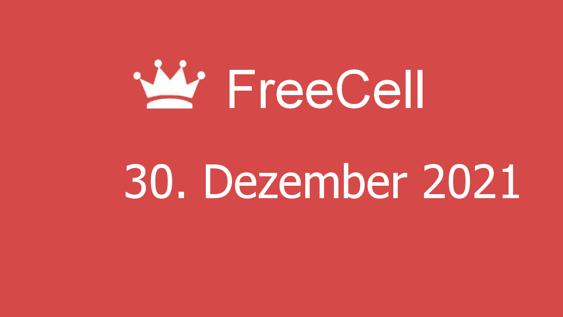 Microsoft solitaire collection - freecell - 30. dezember 2021